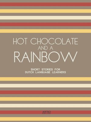 cover image of Hot Chocolate and a Rainbow